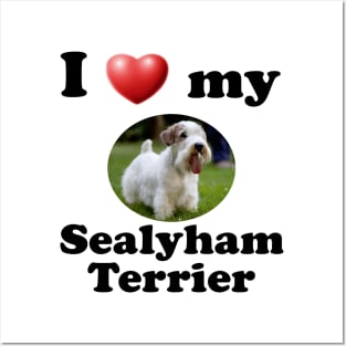 I Love My Sealyham Terrier Posters and Art